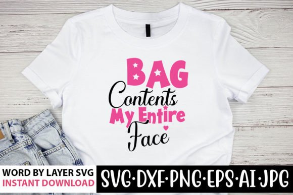 Download Bag Contents My Entire Face SVG Design - Premium Resources